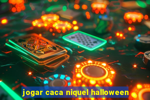 jogar caca niquel halloween